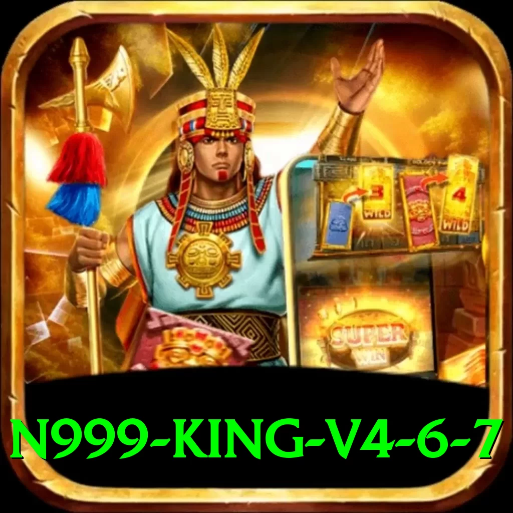 n999 King v4.6.7 - 2
