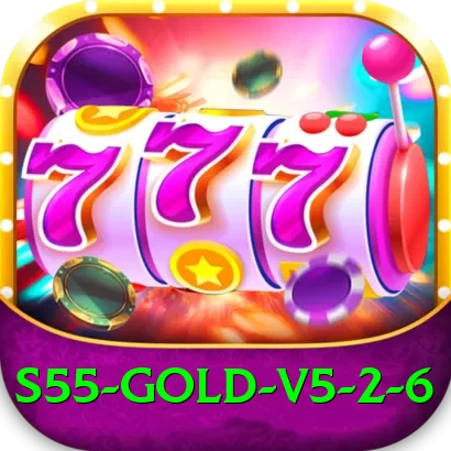 s55 - Gold v5.2.6 - 2